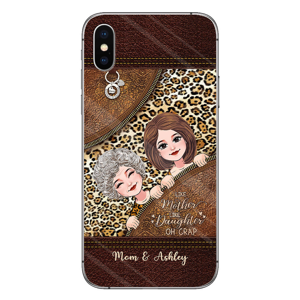Like Mother Like Daughter - Personalized Mother's Day Mother Phone Case With Leather Pattern Print