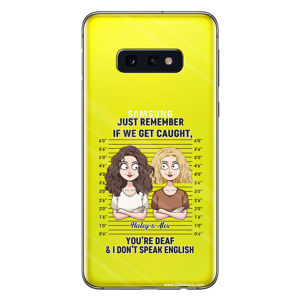 If We Get Caught Partners In Crime - Personalized Bestie Clear Phone Case