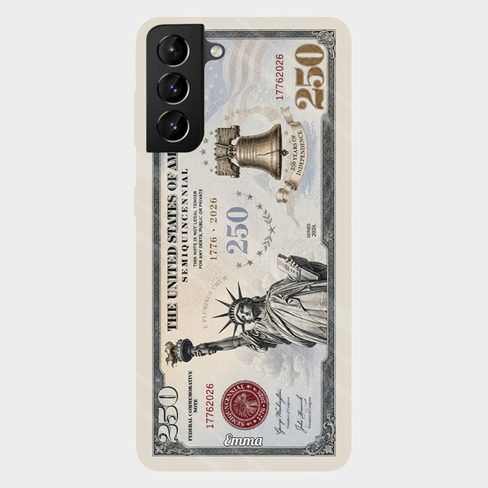 Commemorative Bills Funny 4th Of July 250th Anniversary - Personalized Independence Day/ 4th of July Full Print Phone Case