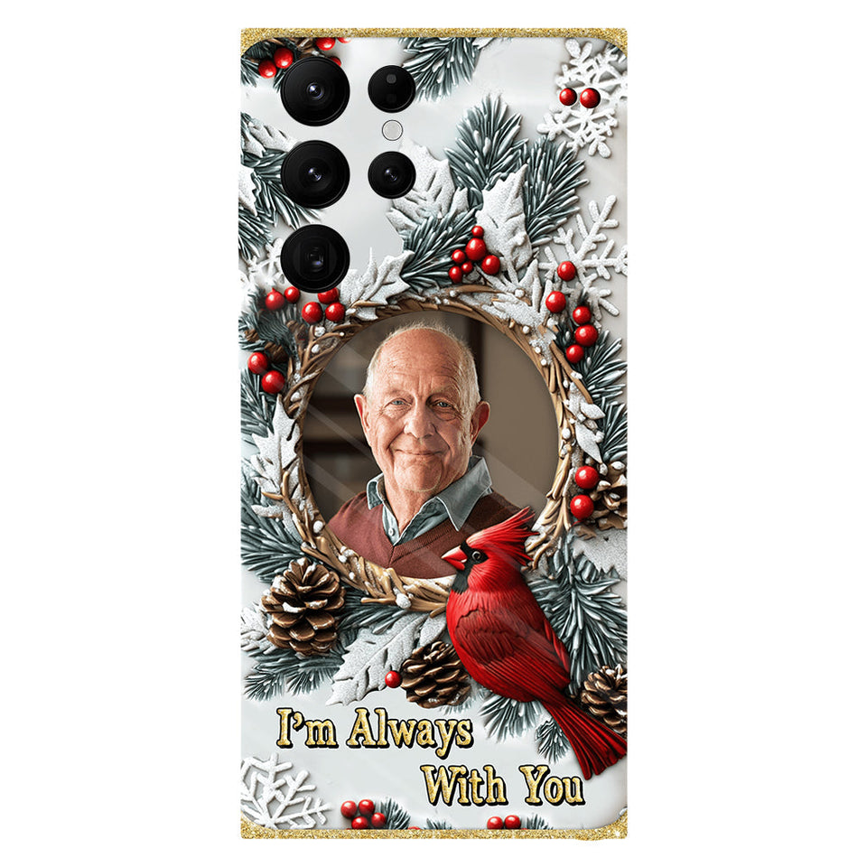 Je suis toujours avec toi - Coque de téléphone personnalisée avec impression intégrale - Souvenir