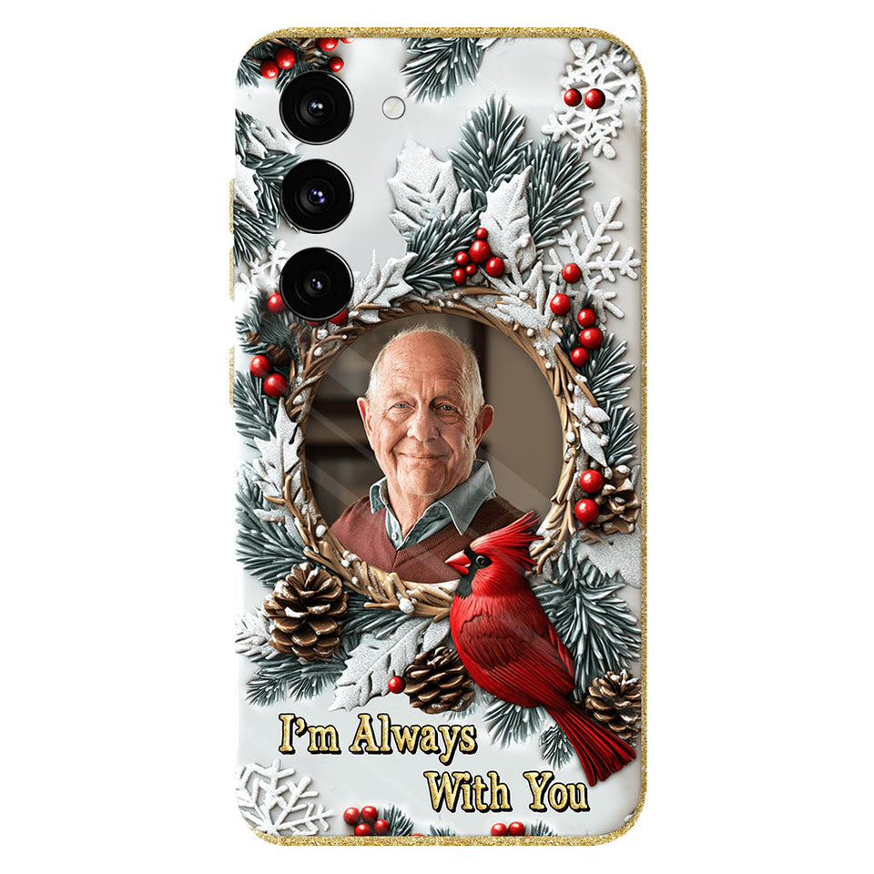 Je suis toujours avec toi - Coque de téléphone personnalisée avec impression intégrale - Souvenir