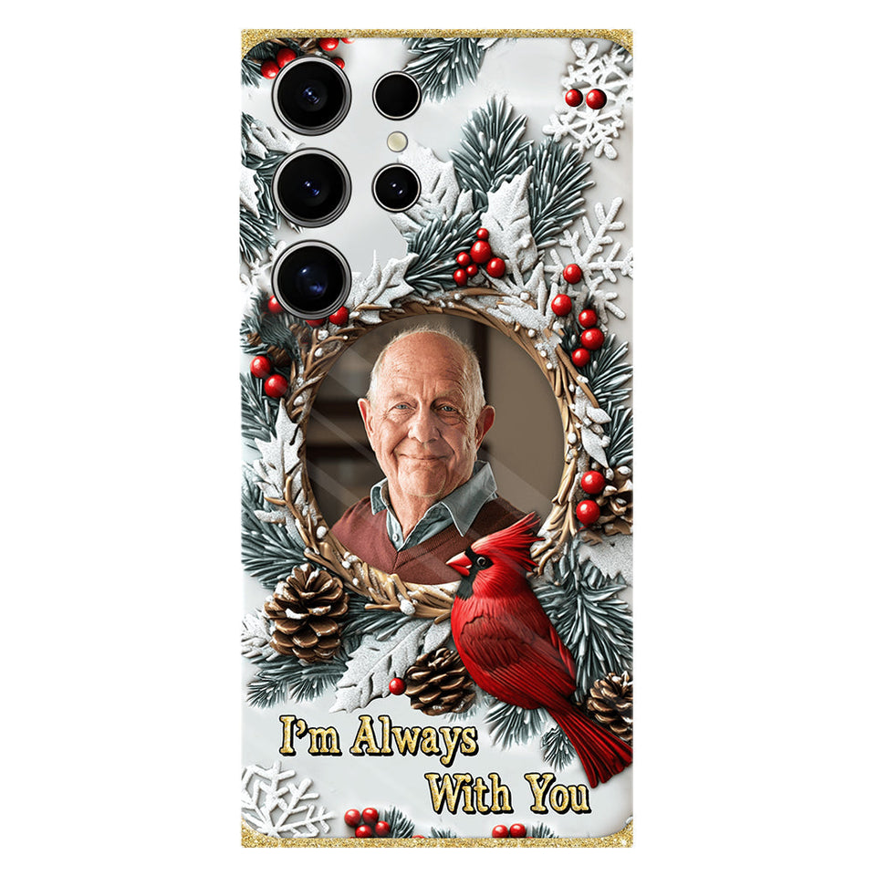 Je suis toujours avec toi - Coque de téléphone personnalisée avec impression intégrale - Souvenir
