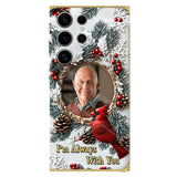 Je suis toujours avec toi - Coque de téléphone personnalisée avec impression intégrale - Souvenir