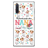 My Favorite People Call Me Nana - Gift for grandma, mom - Personalized Phone Case