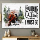 The Mountain Is Calling - Personalized Hiking Canvas And Poster
