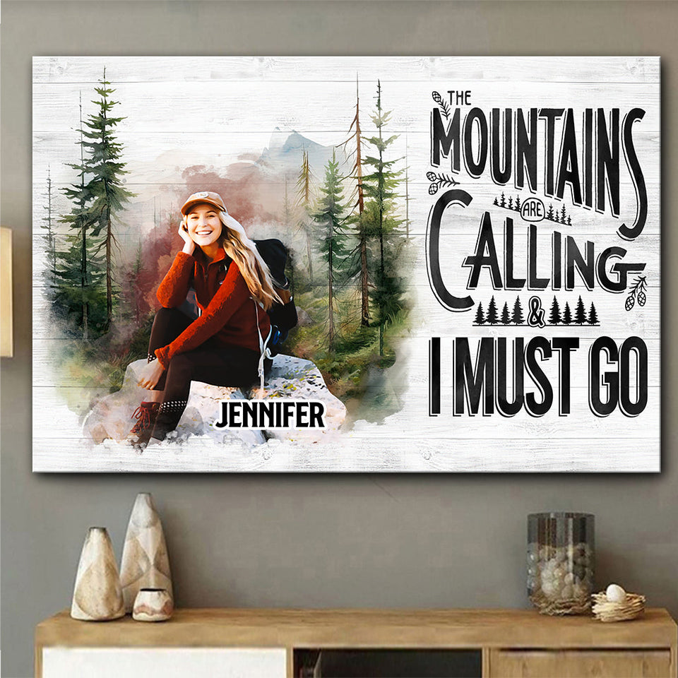 The Mountain Is Calling - Personalized Hiking Canvas And Poster