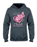 Breast Cancer Awareness I Can Do All Things Through Christ - Breast Cancer Awareness T-shirt and Hoodie 0822
