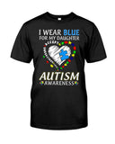I Wear Blue For My Daughter - Autism Awareness T-shirt and Hoodie 0921