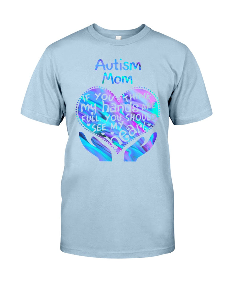 Maman d'enfant autiste, tu devrais voir mon cœur - T-shirt et sweat à capuche de sensibilisation à l'autisme 0520