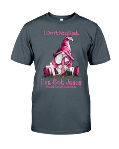 I Don't Need Luck I've Got Jesus - Breast Cancer Awareness T-shirt and Hoodie 0822