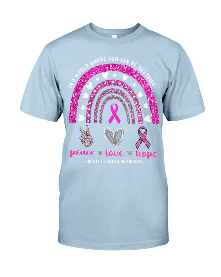 Dans un monde où tout est possible, paix, amour et espoir. T-shirt et sweat-shirt de sensibilisation au cancer du sein (0822)