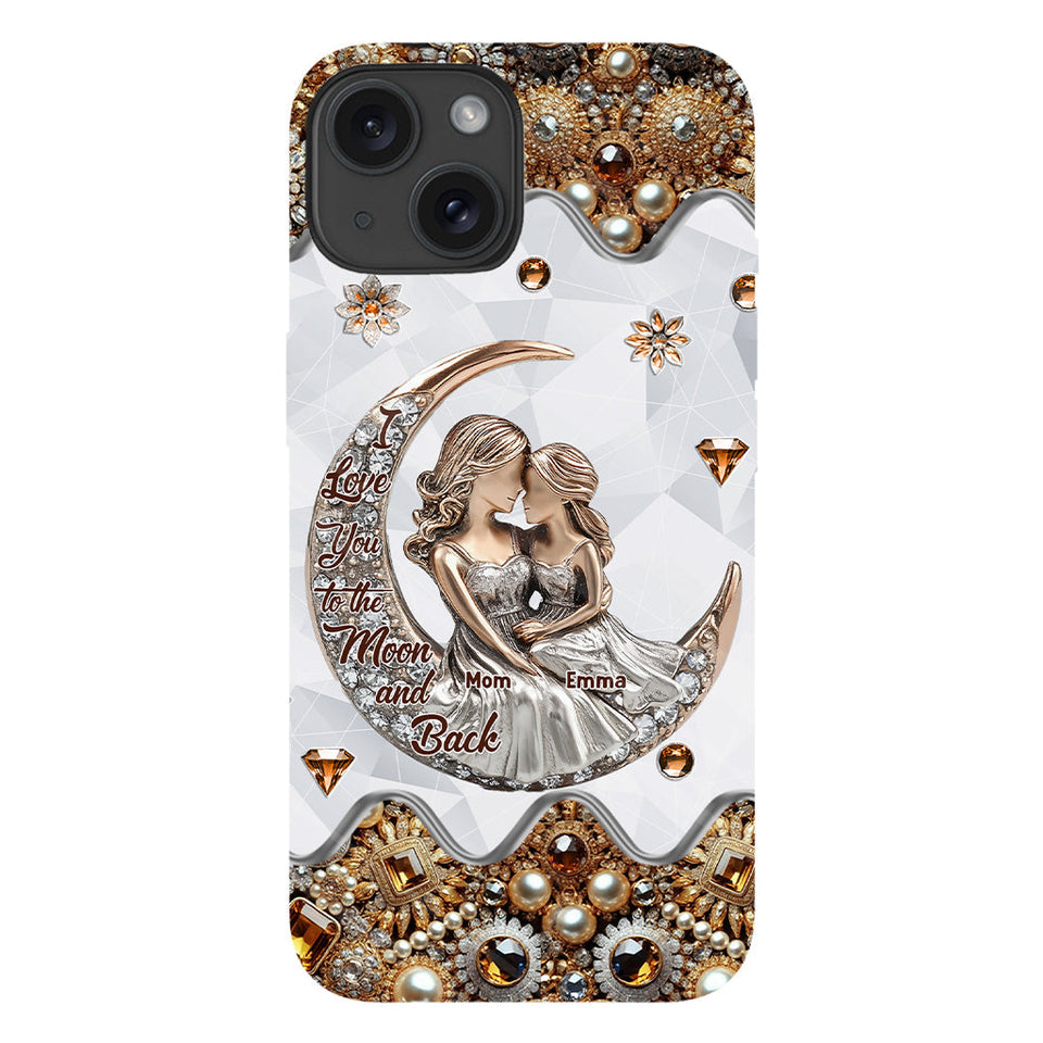 I Love You To The Moon And Back - Personalized Mother Full Print Phone Case