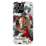 Je suis toujours avec toi - Coque de téléphone personnalisée avec impression intégrale - Souvenir